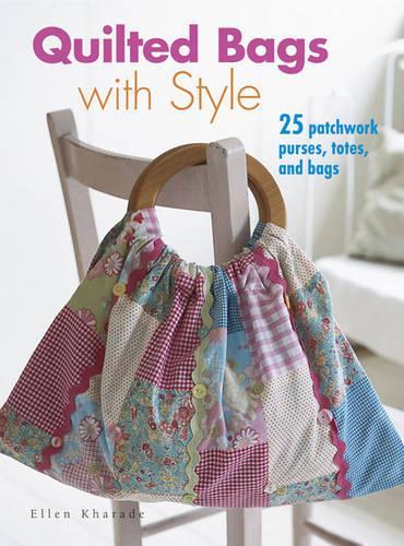 Quilted Bags with Style