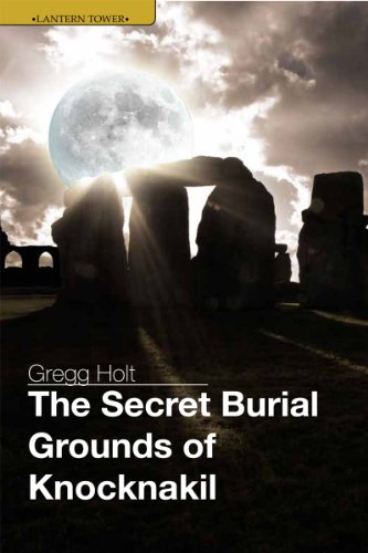 The Secret Burial Grounds of Knocknakil