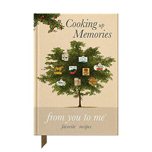 Cooking up Memories, from You to Me : Journal of a Lifetime 
