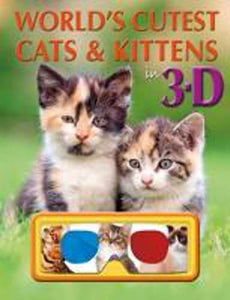 World's Cutest Cats & Kittens in 3D Book 
