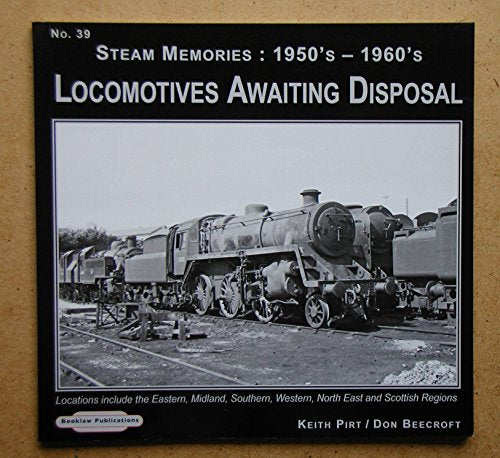 Steam Memories 1950's-1960's Locomotives Awaiting Disposal