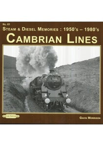 Steam & Diesel Memories Cambrian Lines 