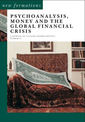 Psychoanalysis, Money and the Global Financial Crisis