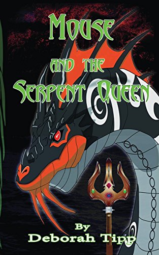 Mouse and the Serpent Queen (the Willow Tree Trilogy)