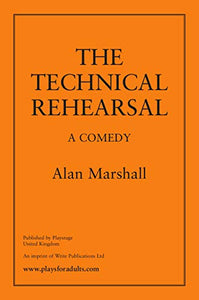 The Technical Rehearsal 
