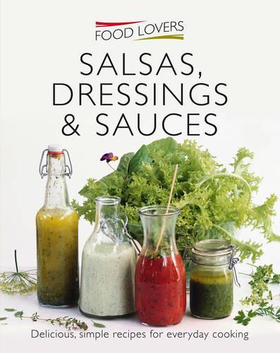 Salsas, Dressings and Sauces
