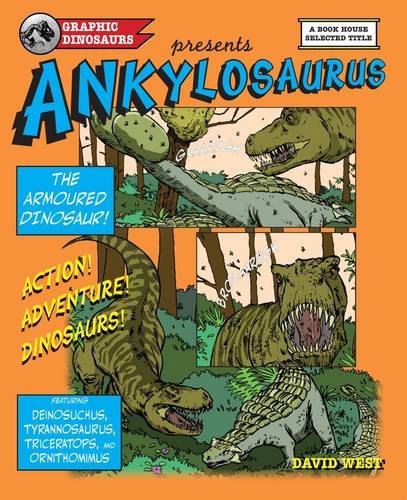 Ankylosaurus: The Armoured Lizard