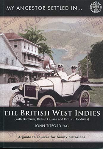 My Ancestor Settled in the British West Indies