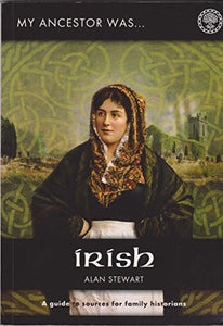 My Ancestor Was Irish 