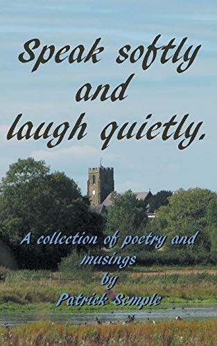 Speak softly and laugh quietly.