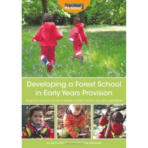 Developing a Forest School in Early Years Provision
