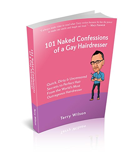 101 Naked Confessions of a Gay Hairdresser