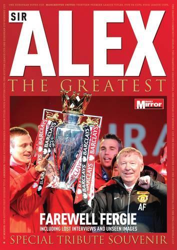 Sir Alex the Greatest
