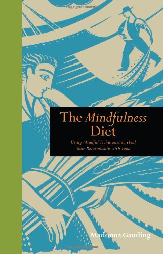 The Mindfullness Diet