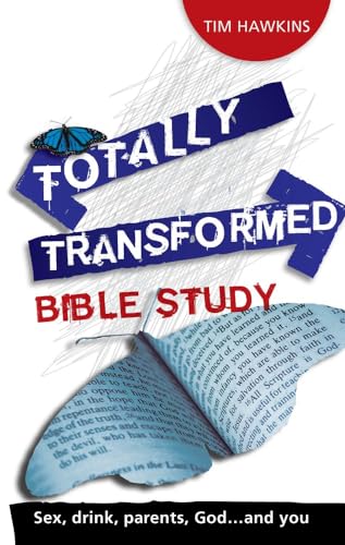 Totally Transformed - Bible study