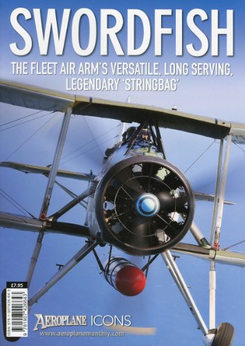 SWORDFISH - The FAA's Versatile, Long Serving, Leg