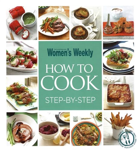 How To Cook Step by Step (The Australian Women's Weekly)