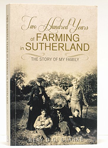 Two Hundred Years of Farming in Sutherland
