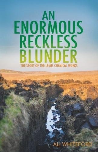 An Enormous Reckless Blunder: The Story of the Lewis Chemical Works
