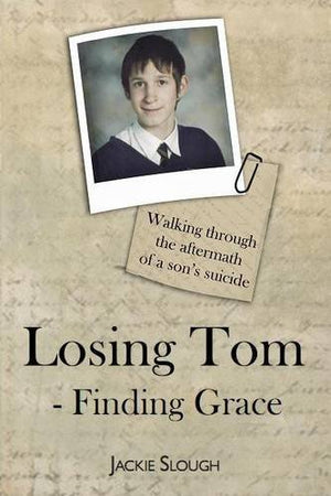 Losing Tom, Finding Grace