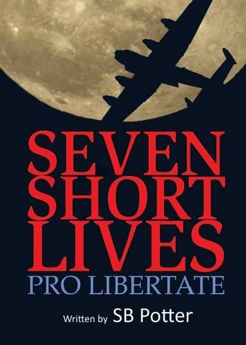 Seven Short Lives
