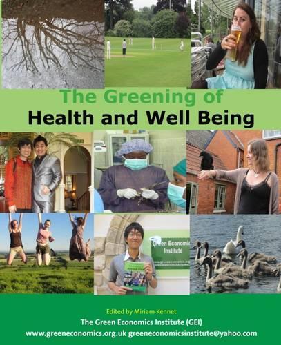 The Greening of Health and Well Being