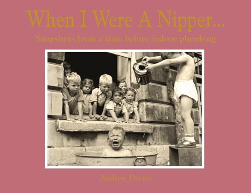 When I Were A Nipper...