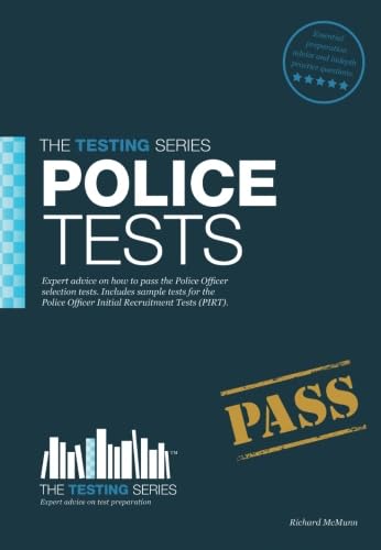 Police Tests: Practice Tests for the Police Initial Recruitment Test