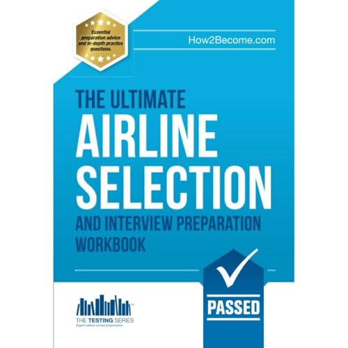 Airline Pilot Selection and Interview Workbook