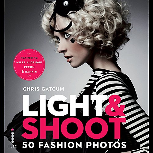 Light & Shoot 50 Fashion Photos