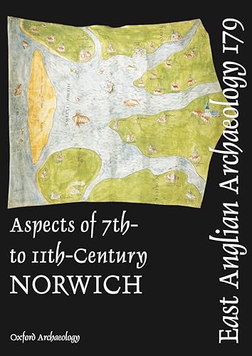 Aspects of 7th- to 11th-century Norwich