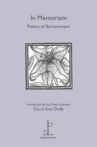 In Memoriam: Poems of Bereavement