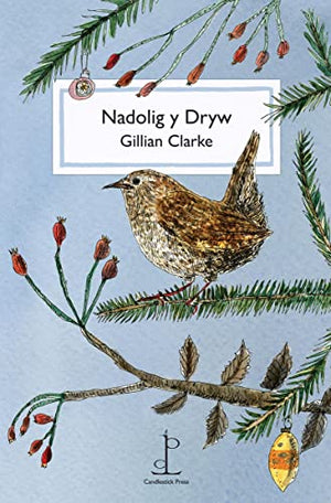 Nadolig y Dryw (The Christmas Wren)
