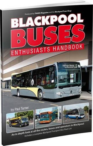Blackpool Buses: Enthusiasts Handbook