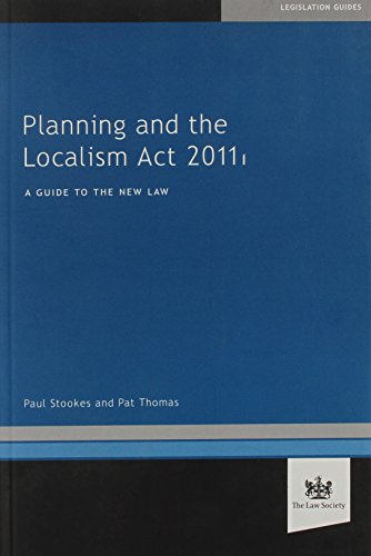 Planning and the Localism Act 2011