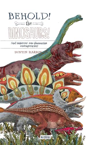 Behold! The Dinosaurs!