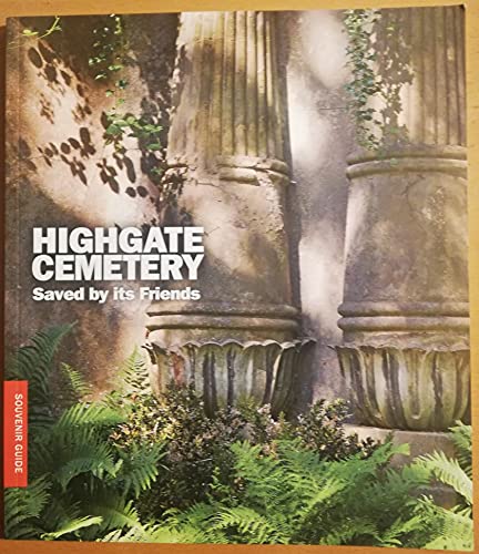 Highgate Cemetery - Saved by its Friends