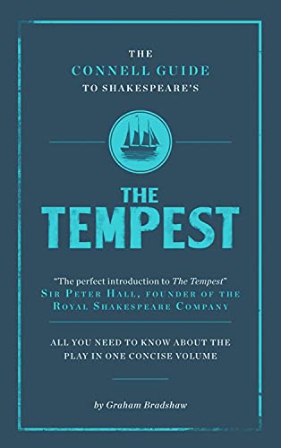 The Connell Guide To Shakespeare's The Tempest
