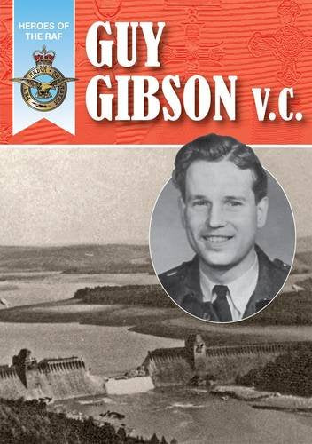 Heroes of the RAF - Guy Gibson