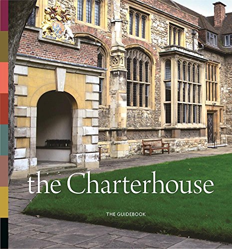 The Charterhouse: The Guidebook