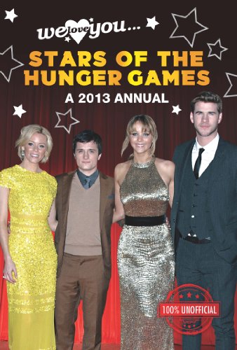 We Love You Stars of the Hunger Games Annual 2013