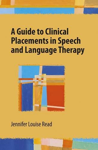 A Guilde to Clinical Placements and Language Therapy