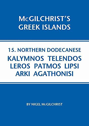 Northern Dodecanese: Kalymnos Telendos Leros Patmos Lipsi Arki Agathonisi