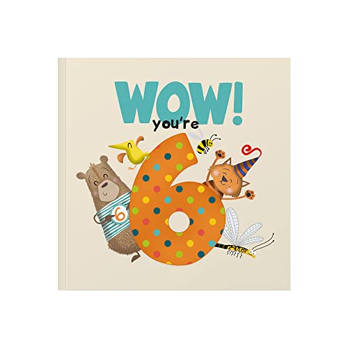 WOW! You're Six birthday book