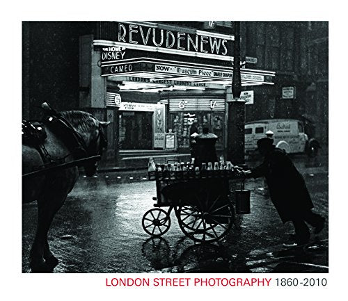 London Street Photography 1860-2010