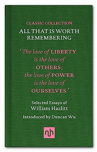All That is Worth Remembering