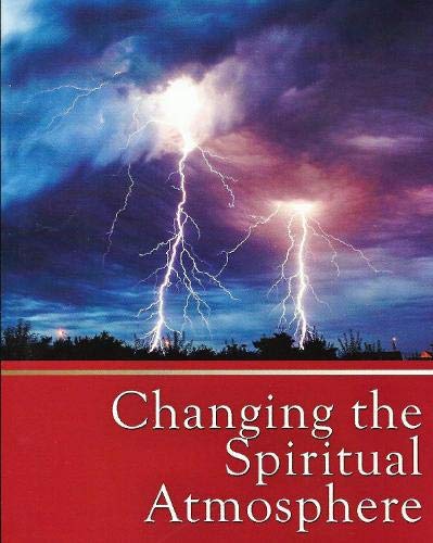Changing the Spiritual Atmosphere