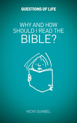 Why and How Should I Read the Bible?