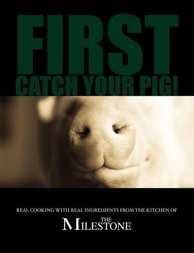 First Catch Your Pig