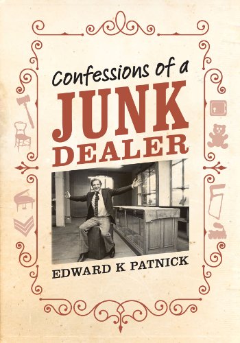 Confessions of a Junk Dealer